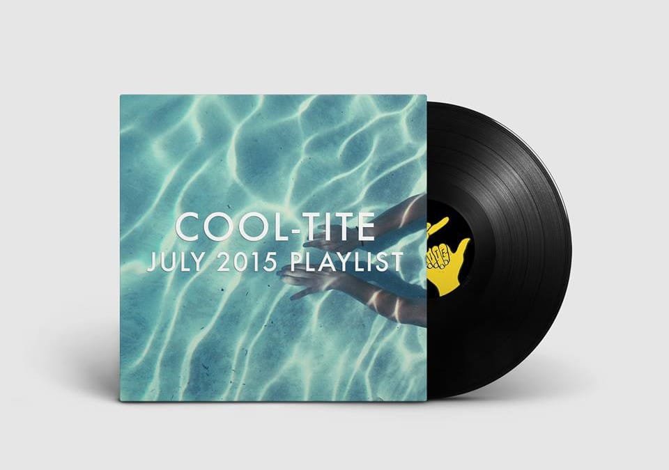 Cool-Tite Playlist: July 2015 is Hot and Heavy