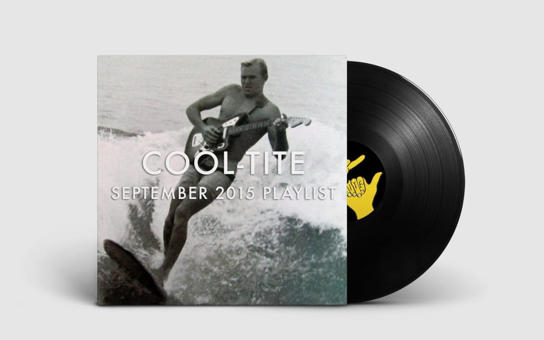 Cool-Tite September Playlist